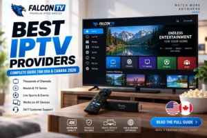 best IPTV providers falcontv